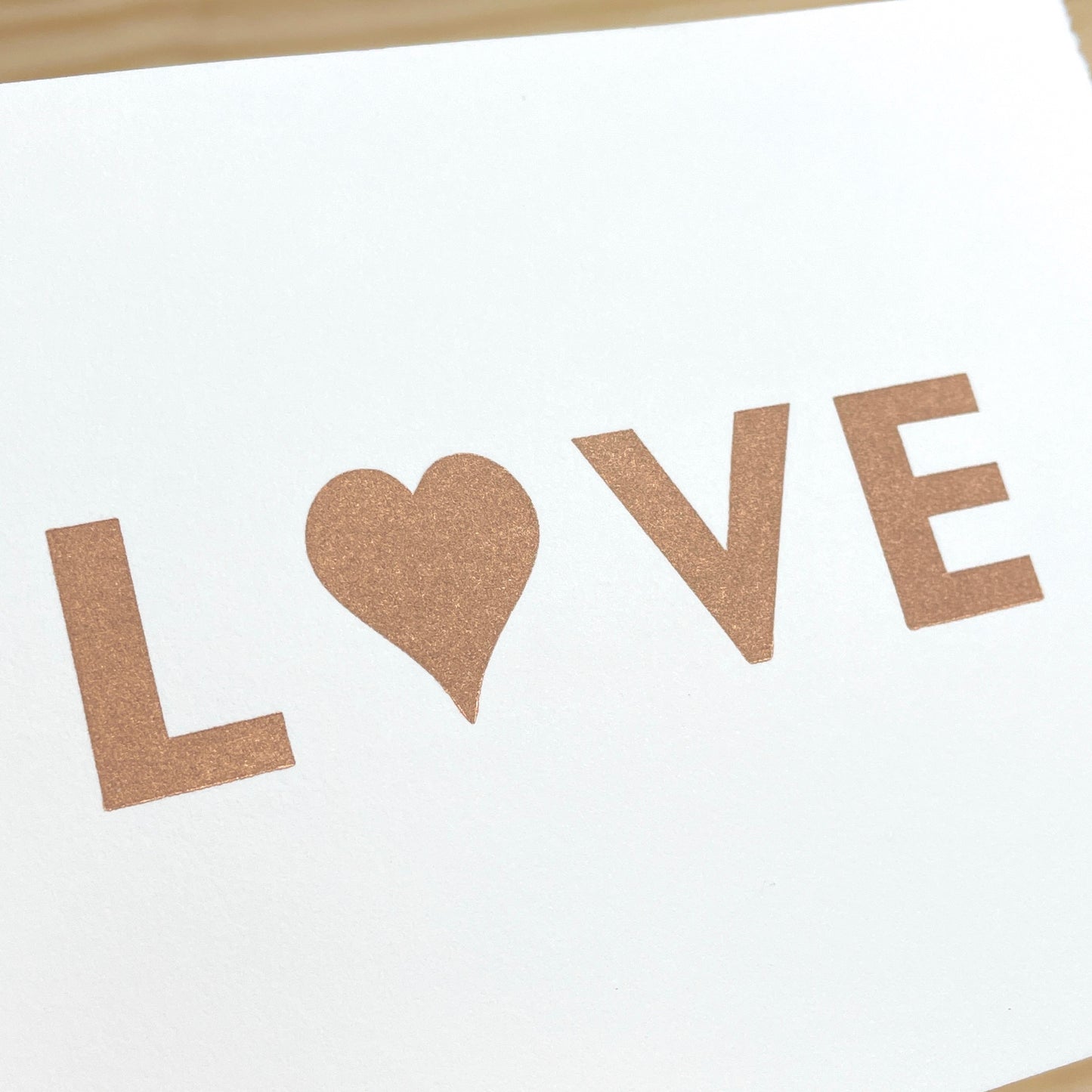 Love in copper - single card - wood type letterpress printed