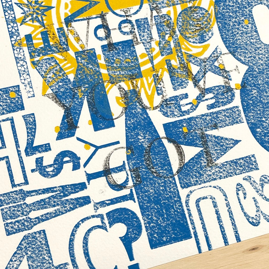 Work With What You've Got Yellow Sun GHOST PRINT - Wood Type Letterpress Quote (9x12")