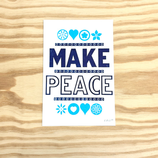 Make Peace - World Central Kitchen Fundraiser - Wood Type Letterpress (6x9")