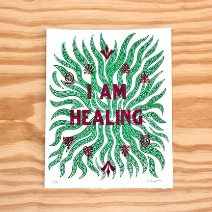I Am Healing - screen print with letterpress (8x10")