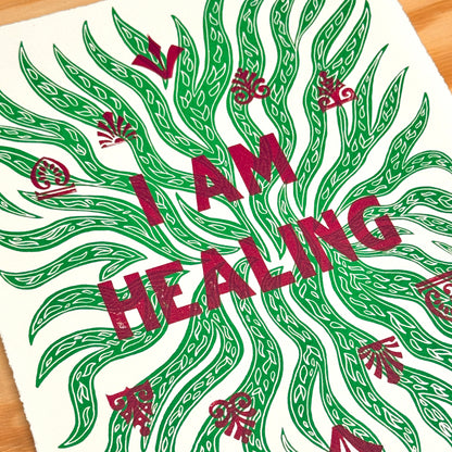 I Am Healing - screen print with letterpress (8x10")