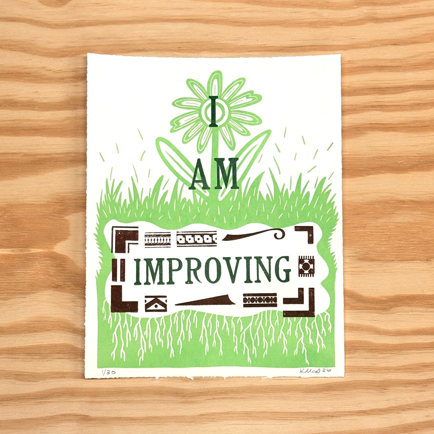 I Am Improving - screen print with letterpress (8x10")