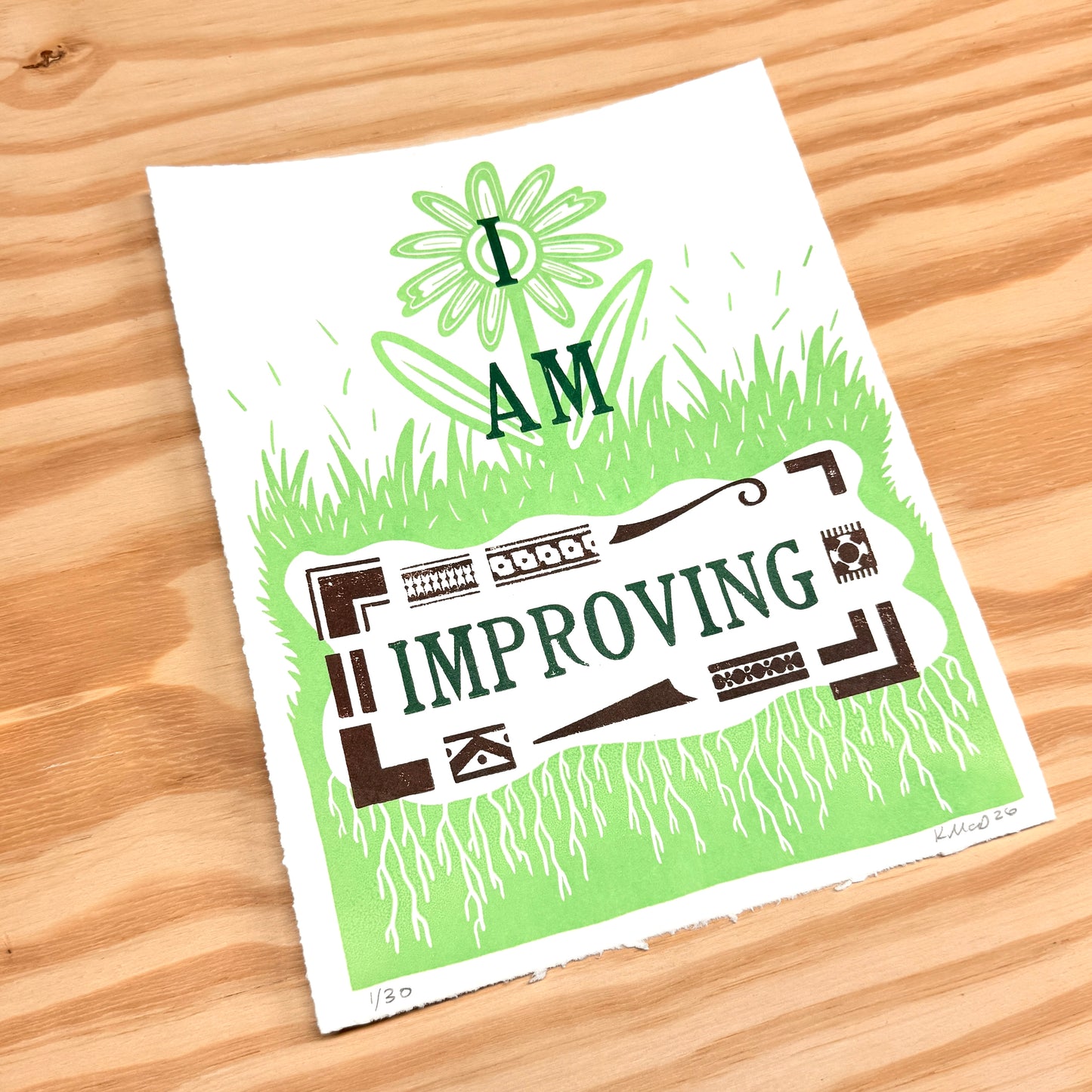 I Am Improving - screen print with letterpress (8x10")