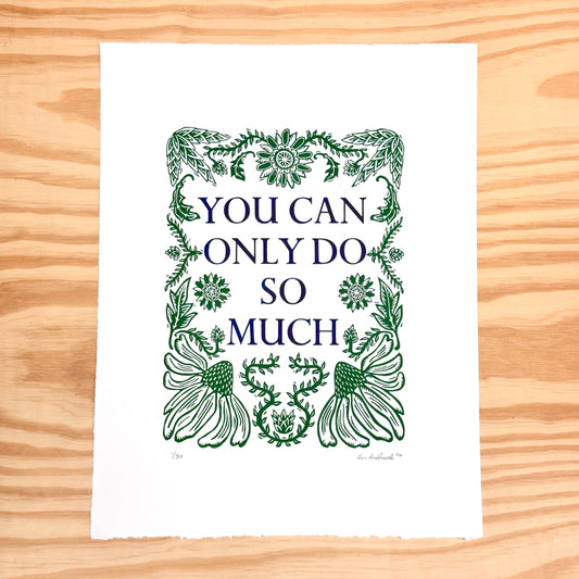 You Can Only Do So Much - woodblock print with letterpress (14x18")