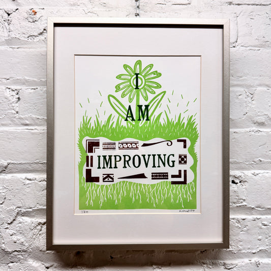 I Am Improving FRAMED - screen print with letterpress (11x14")