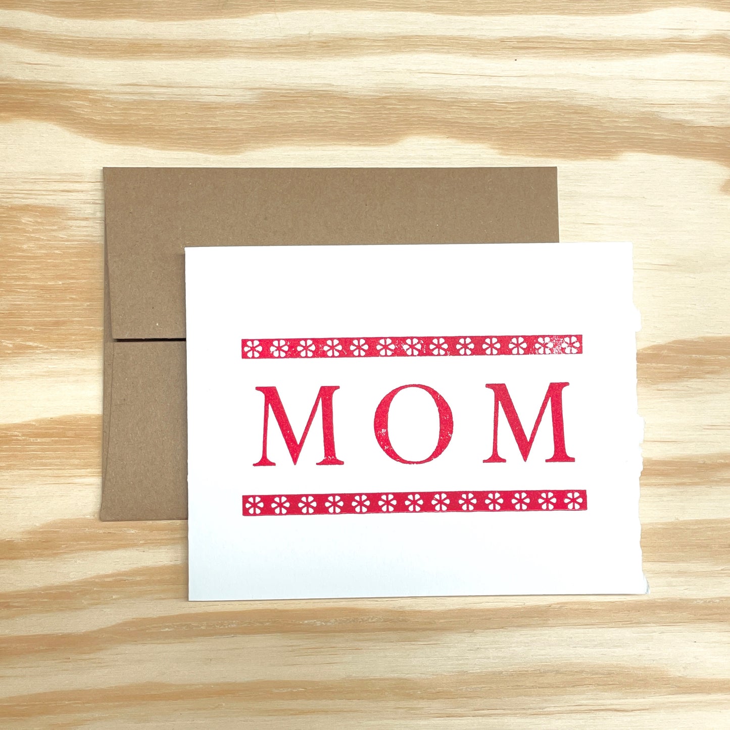 Mom Flowers single card - wood type letterpress printed