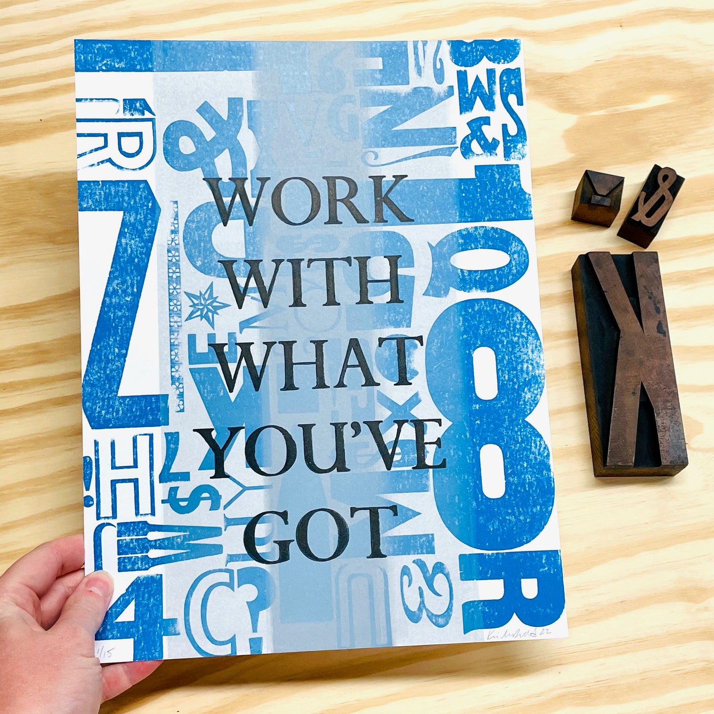 Work With What You've Got - Wood Type Letterpress Quote (9x12")