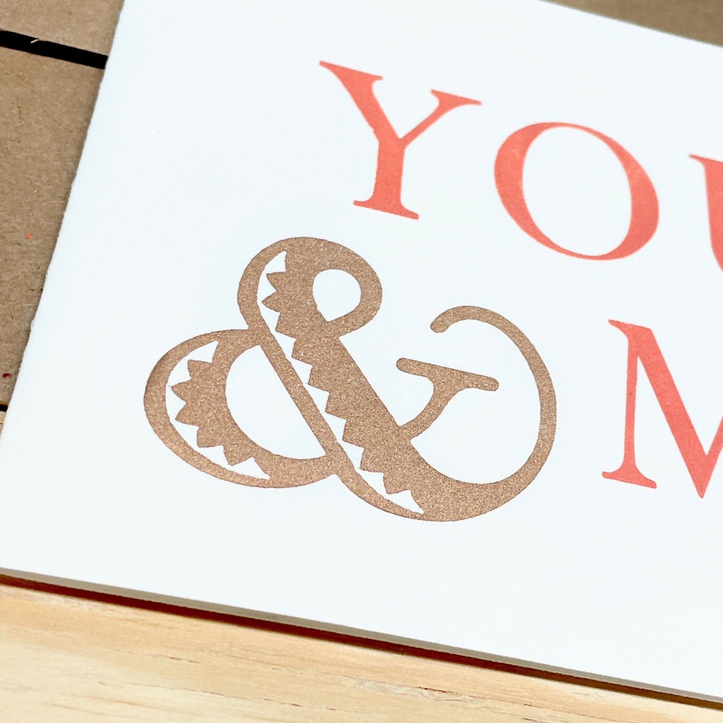 You & Me - single card - wood type letterpress printed